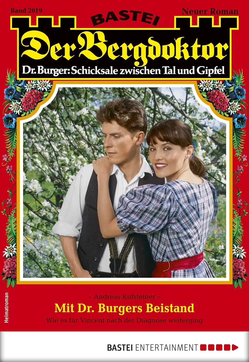 Der Bergdoktor 2019: Mit Dr. Burgers Beistand, German Edition